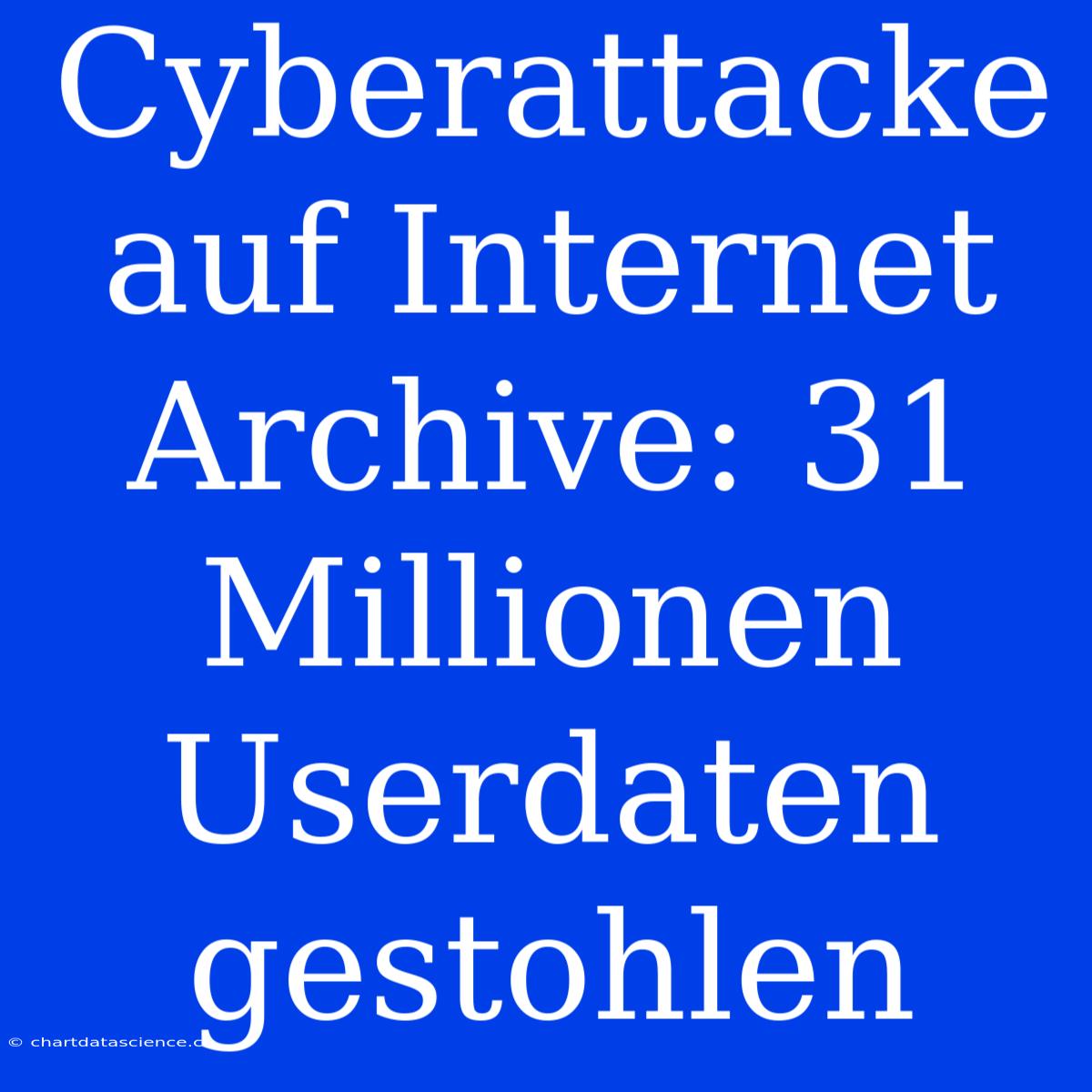 Cyberattacke Auf Internet Archive: 31 Millionen Userdaten Gestohlen