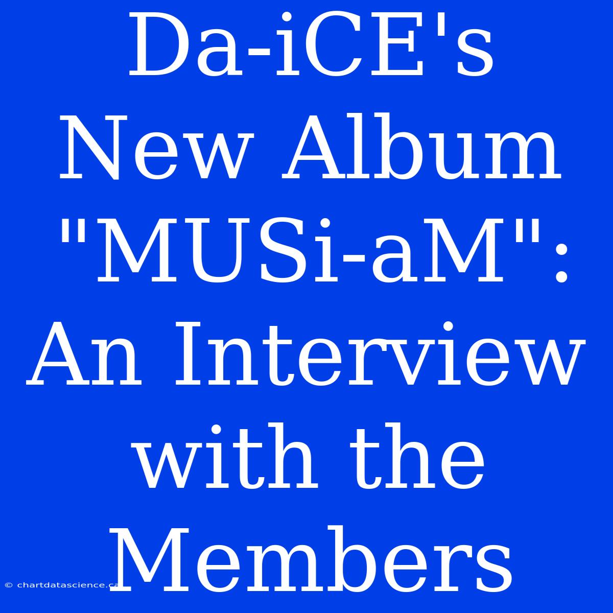 Da-iCE's New Album 