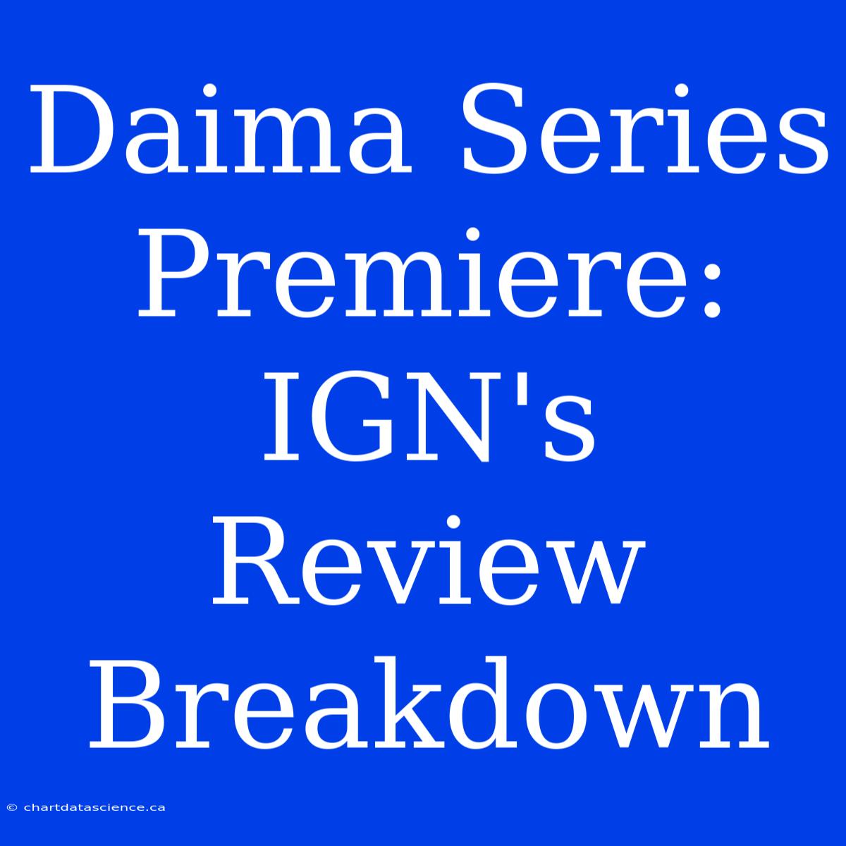 Daima Series Premiere: IGN's Review Breakdown