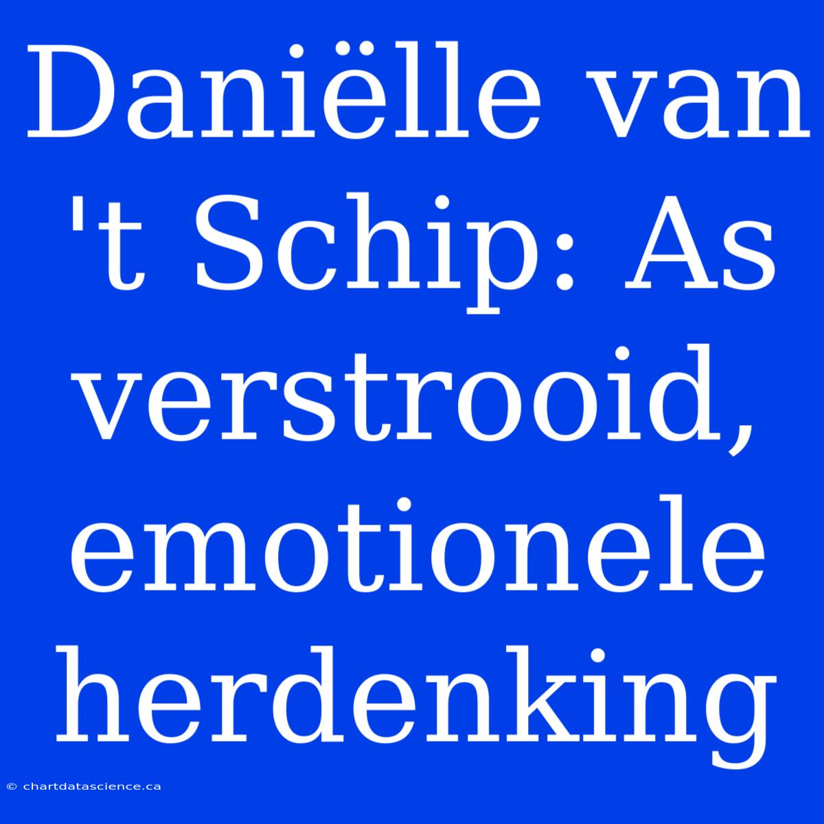 Daniëlle Van 't Schip: As Verstrooid, Emotionele Herdenking