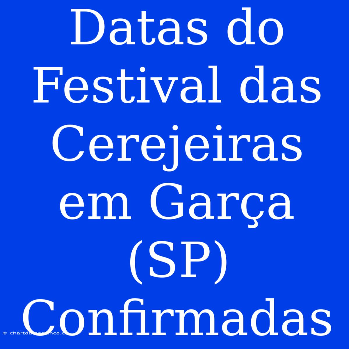 Datas Do Festival Das Cerejeiras Em Garça (SP) Confirmadas