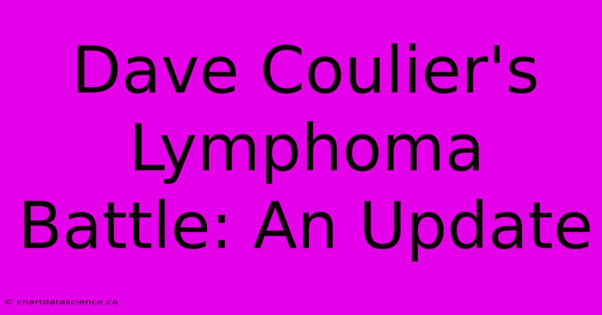 Dave Coulier's Lymphoma Battle: An Update