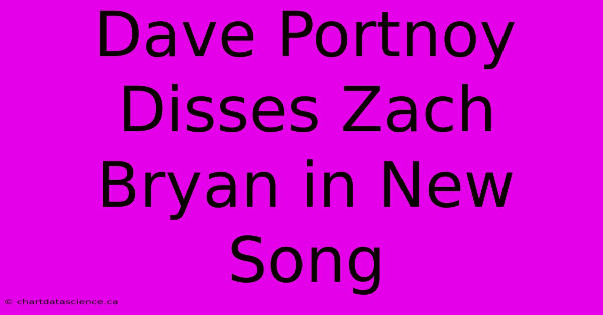 Dave Portnoy Disses Zach Bryan In New Song