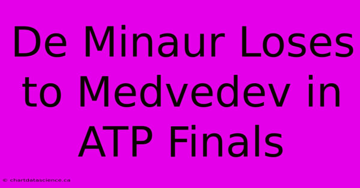 De Minaur Loses To Medvedev In ATP Finals