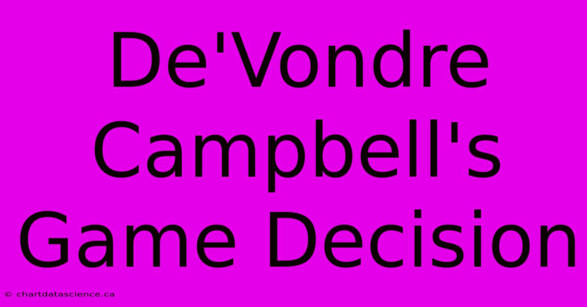 De'Vondre Campbell's Game Decision