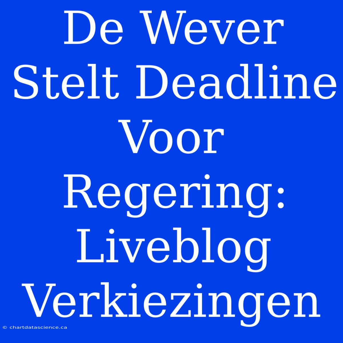 De Wever Stelt Deadline Voor Regering: Liveblog Verkiezingen