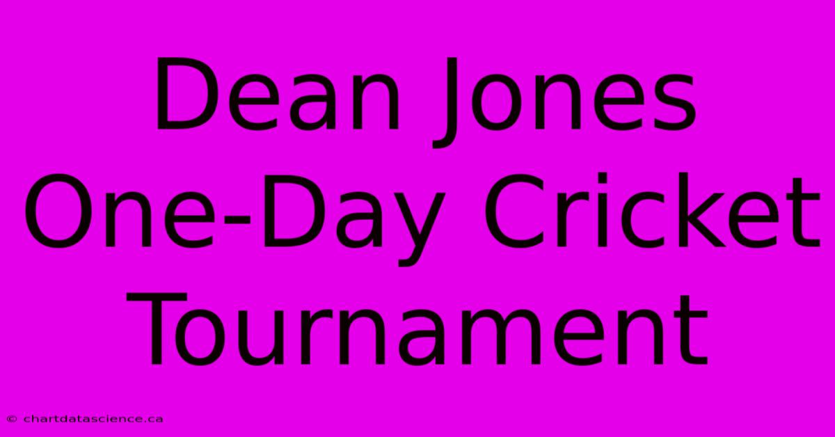 Dean Jones One-Day Cricket Tournament