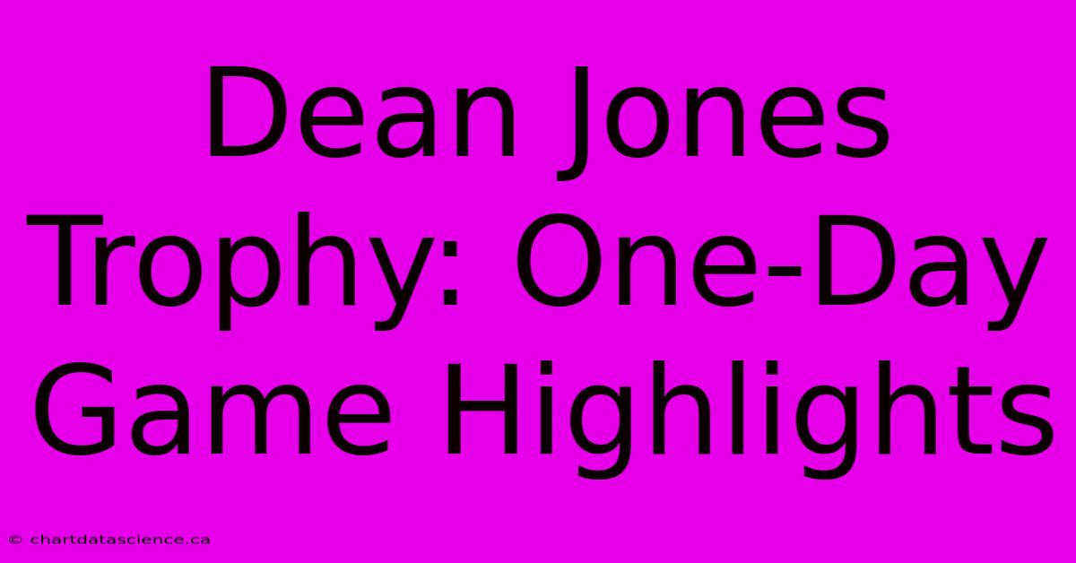 Dean Jones Trophy: One-Day Game Highlights