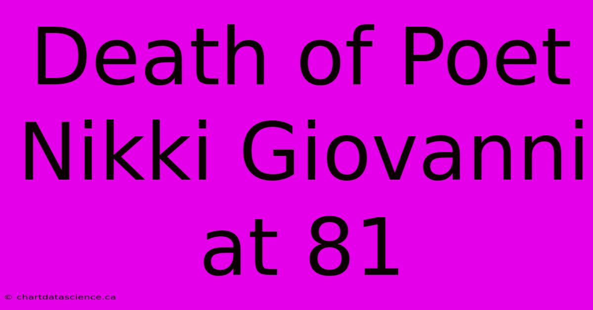 Death Of Poet Nikki Giovanni At 81