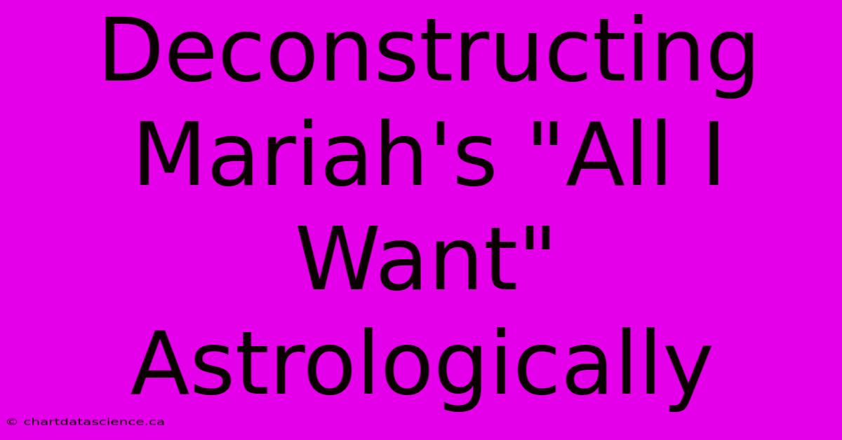 Deconstructing Mariah's 