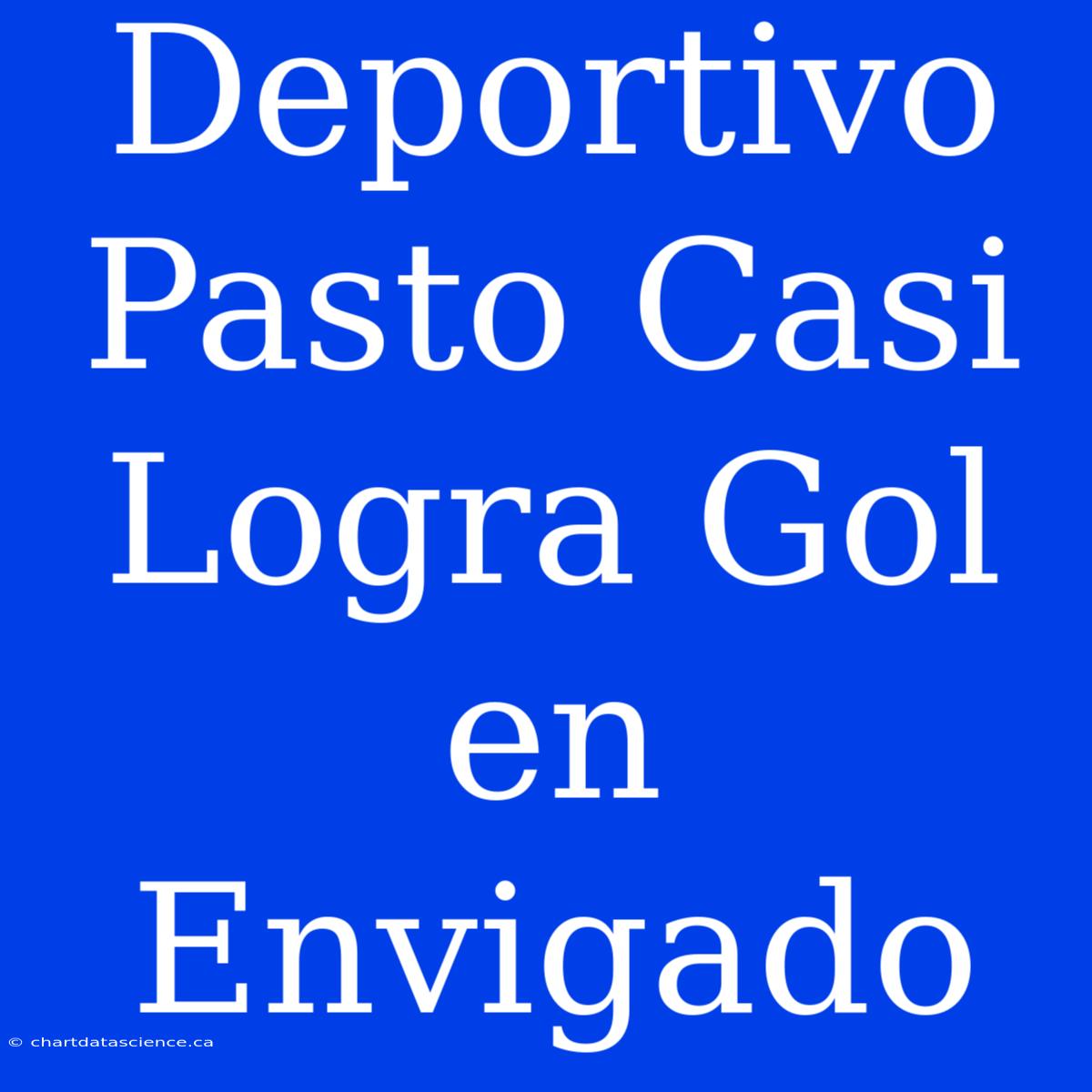 Deportivo Pasto Casi Logra Gol En Envigado