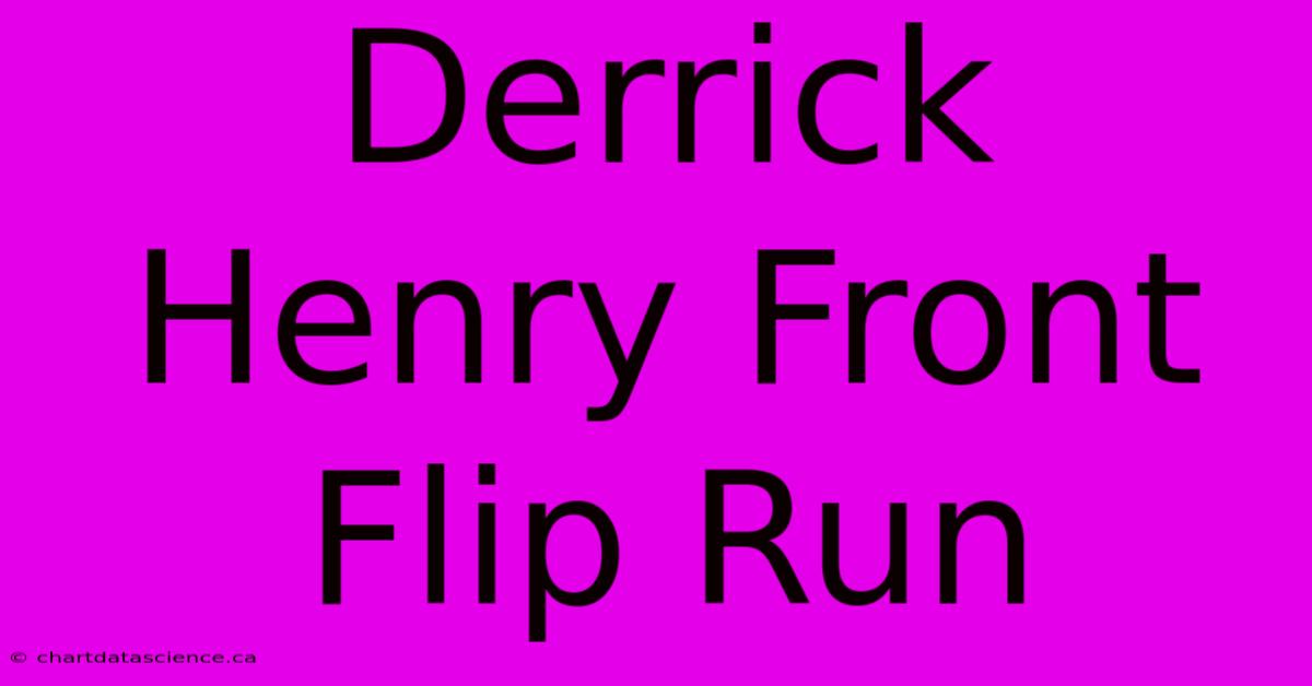 Derrick Henry Front Flip Run