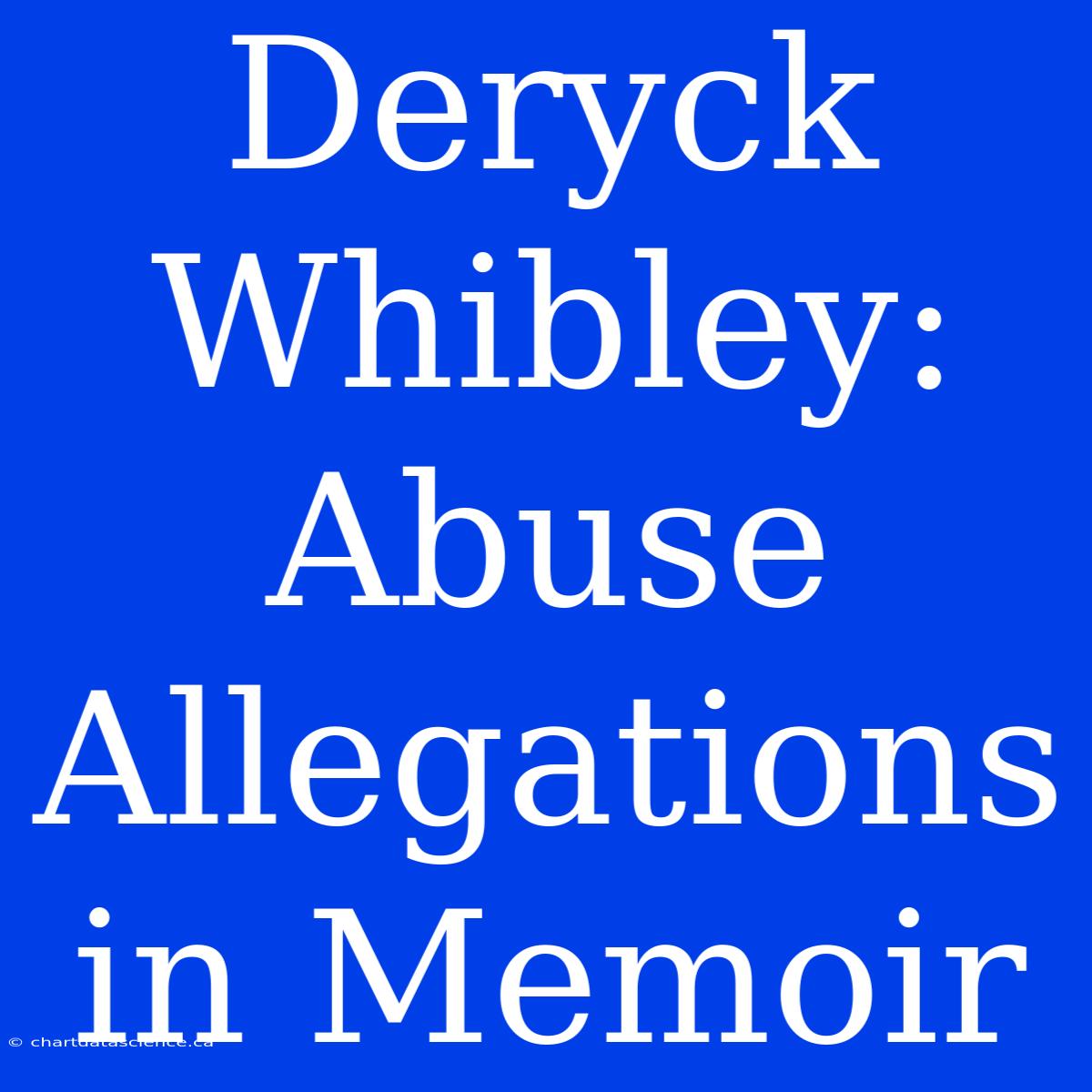 Deryck Whibley: Abuse Allegations In Memoir