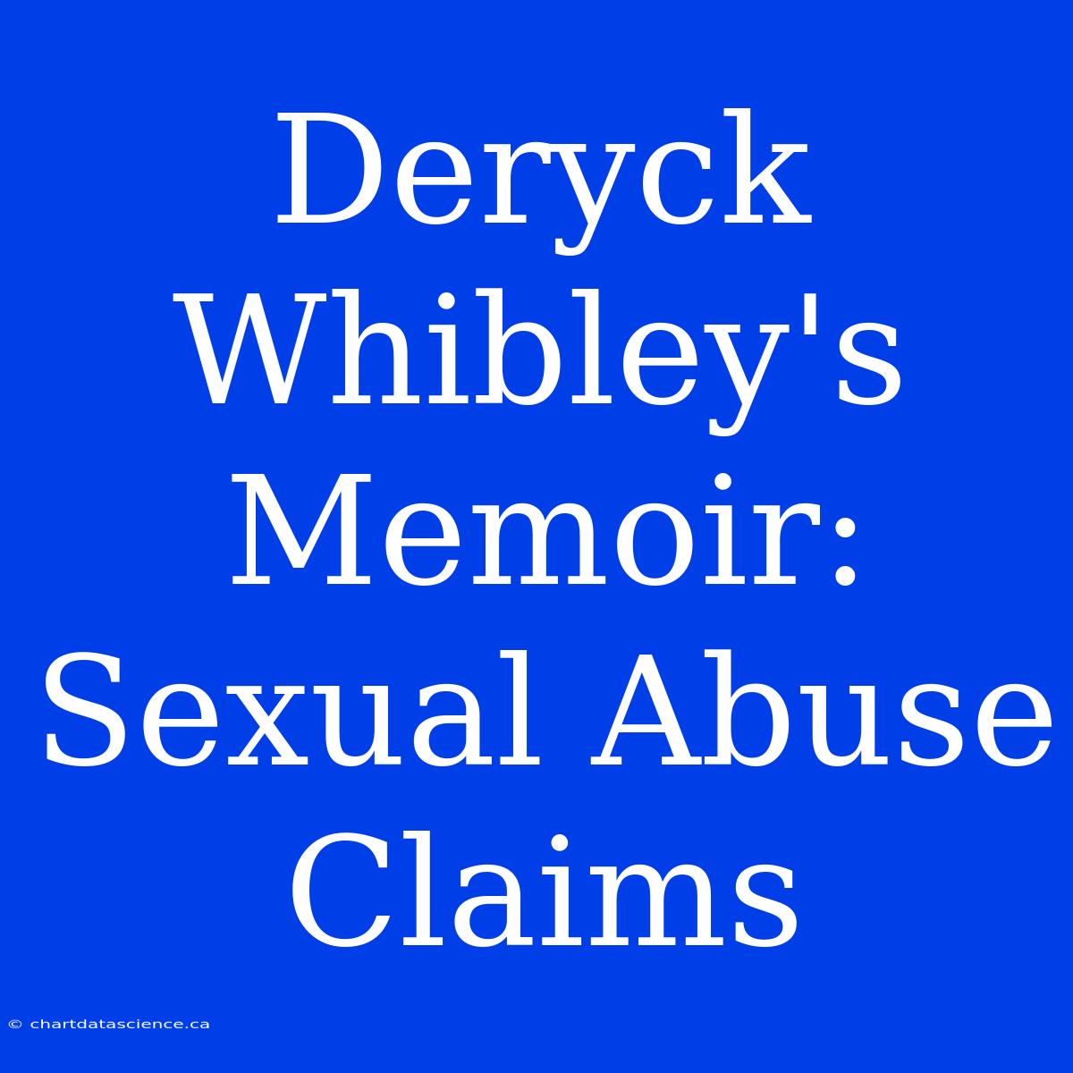 Deryck Whibley's Memoir: Sexual Abuse Claims