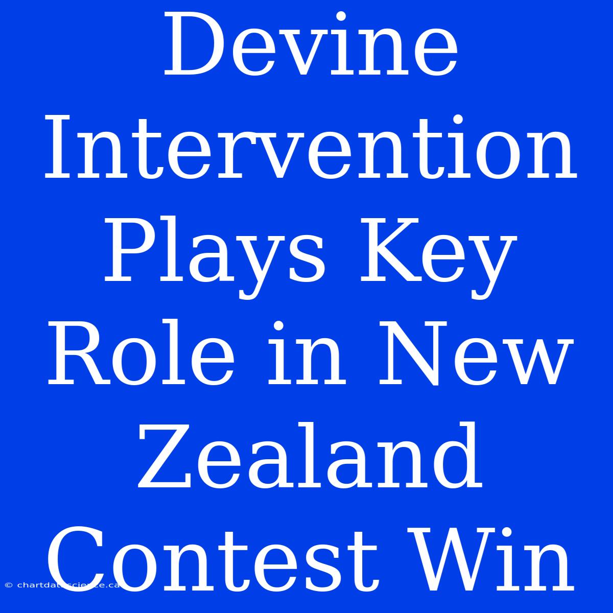 Devine Intervention Plays Key Role In New Zealand Contest Win