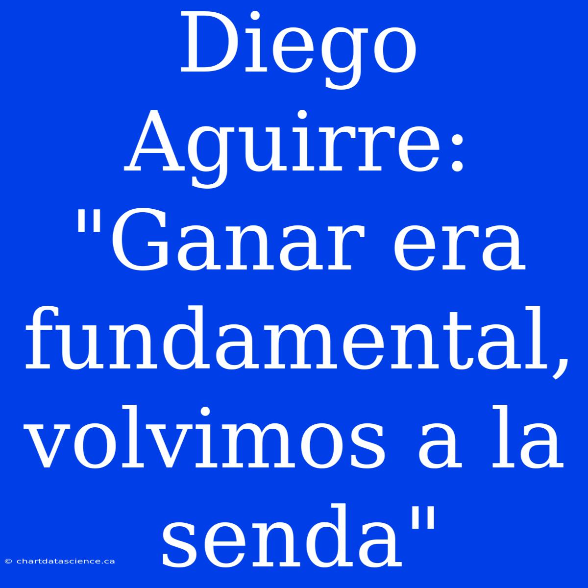 Diego Aguirre: 