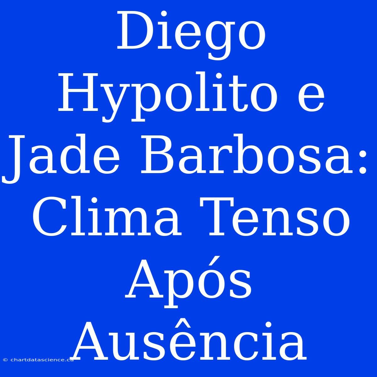 Diego Hypolito E Jade Barbosa: Clima Tenso Após Ausência