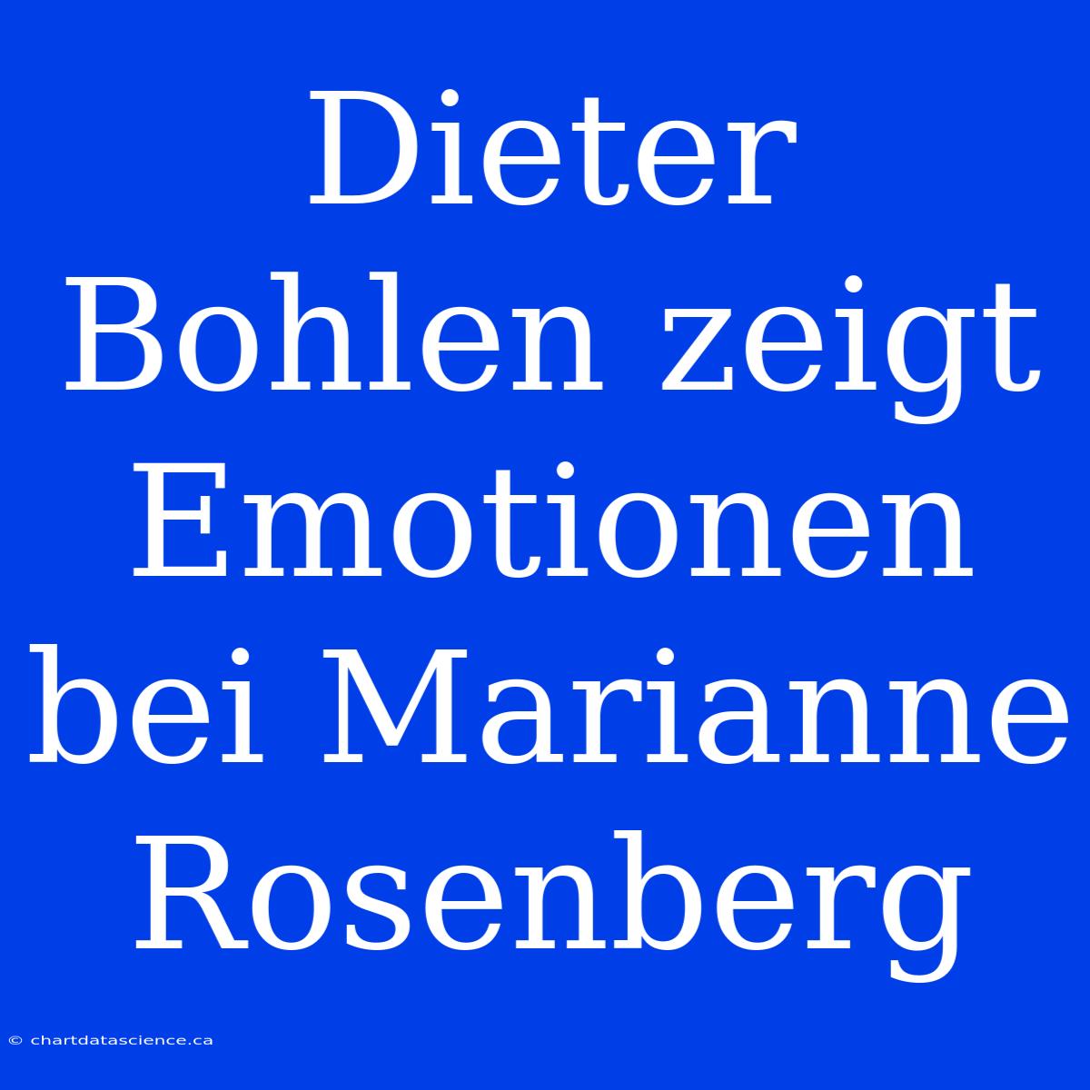 Dieter Bohlen Zeigt Emotionen Bei Marianne Rosenberg