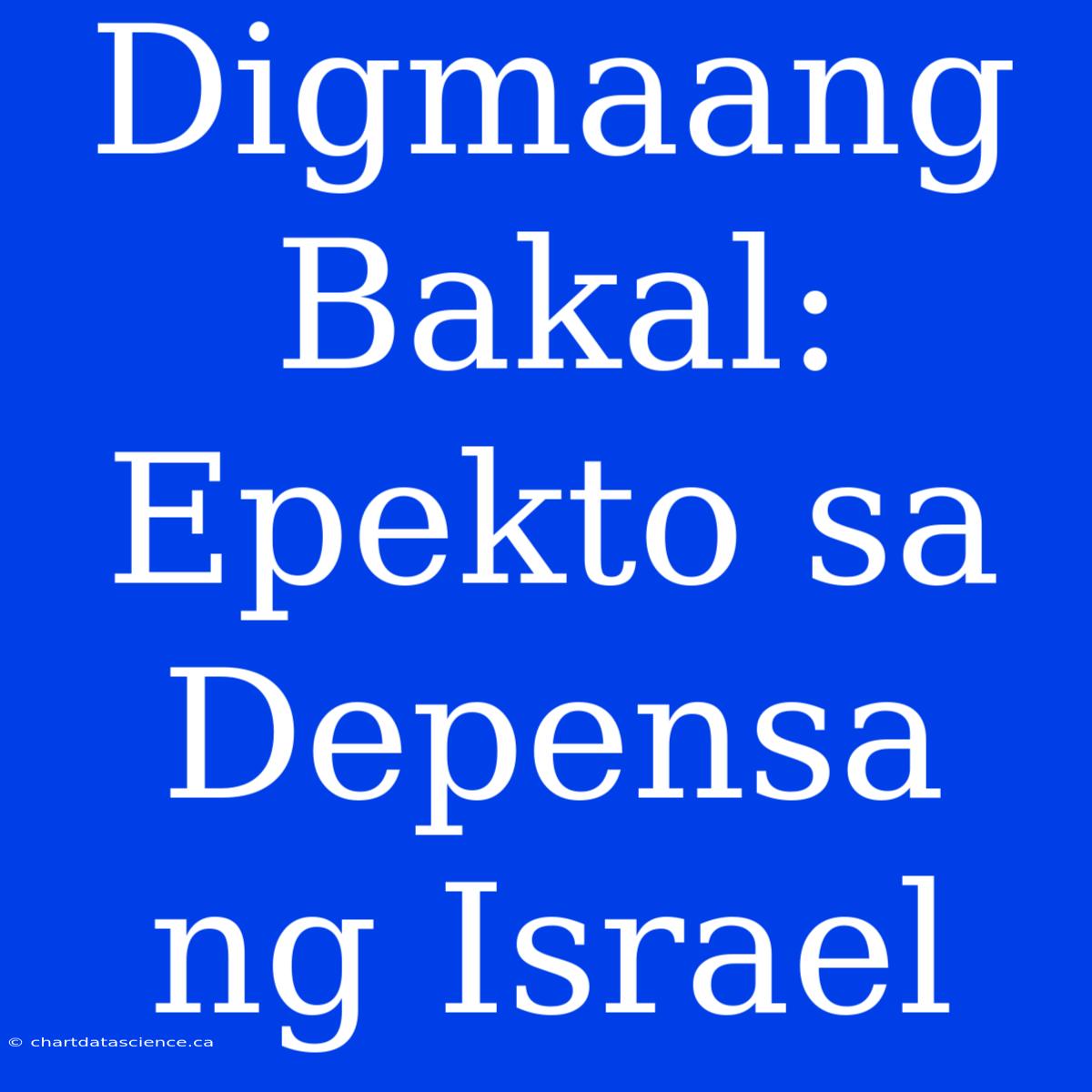 Digmaang Bakal: Epekto Sa Depensa Ng Israel