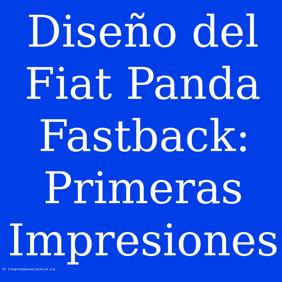 Diseño Del Fiat Panda Fastback: Primeras Impresiones