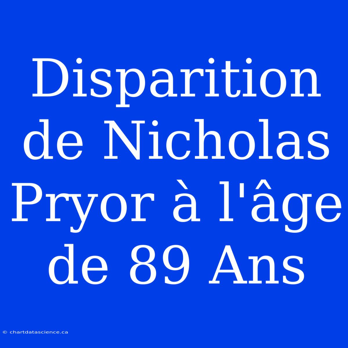 Disparition De Nicholas Pryor À L'âge De 89 Ans