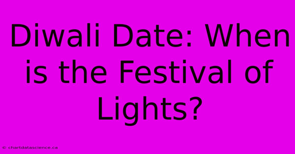 Diwali Date: When Is The Festival Of Lights?