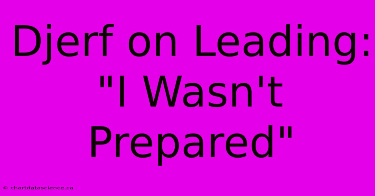 Djerf On Leading: 