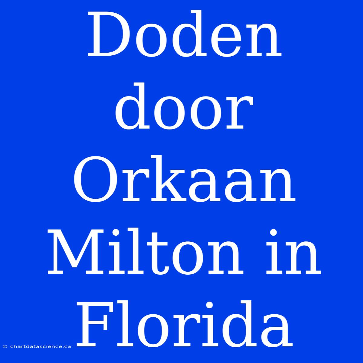 Doden Door Orkaan Milton In Florida