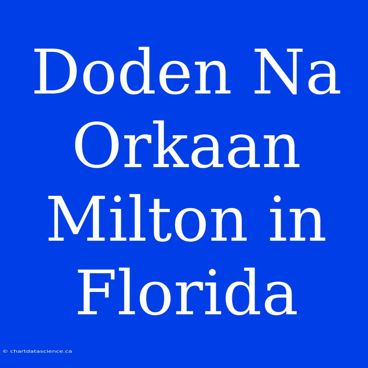 Doden Na Orkaan Milton In Florida