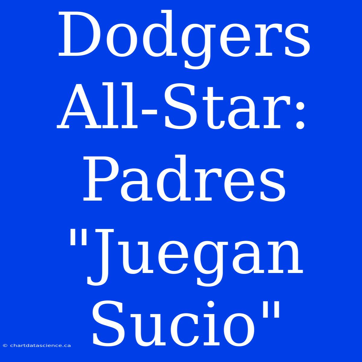 Dodgers All-Star: Padres 