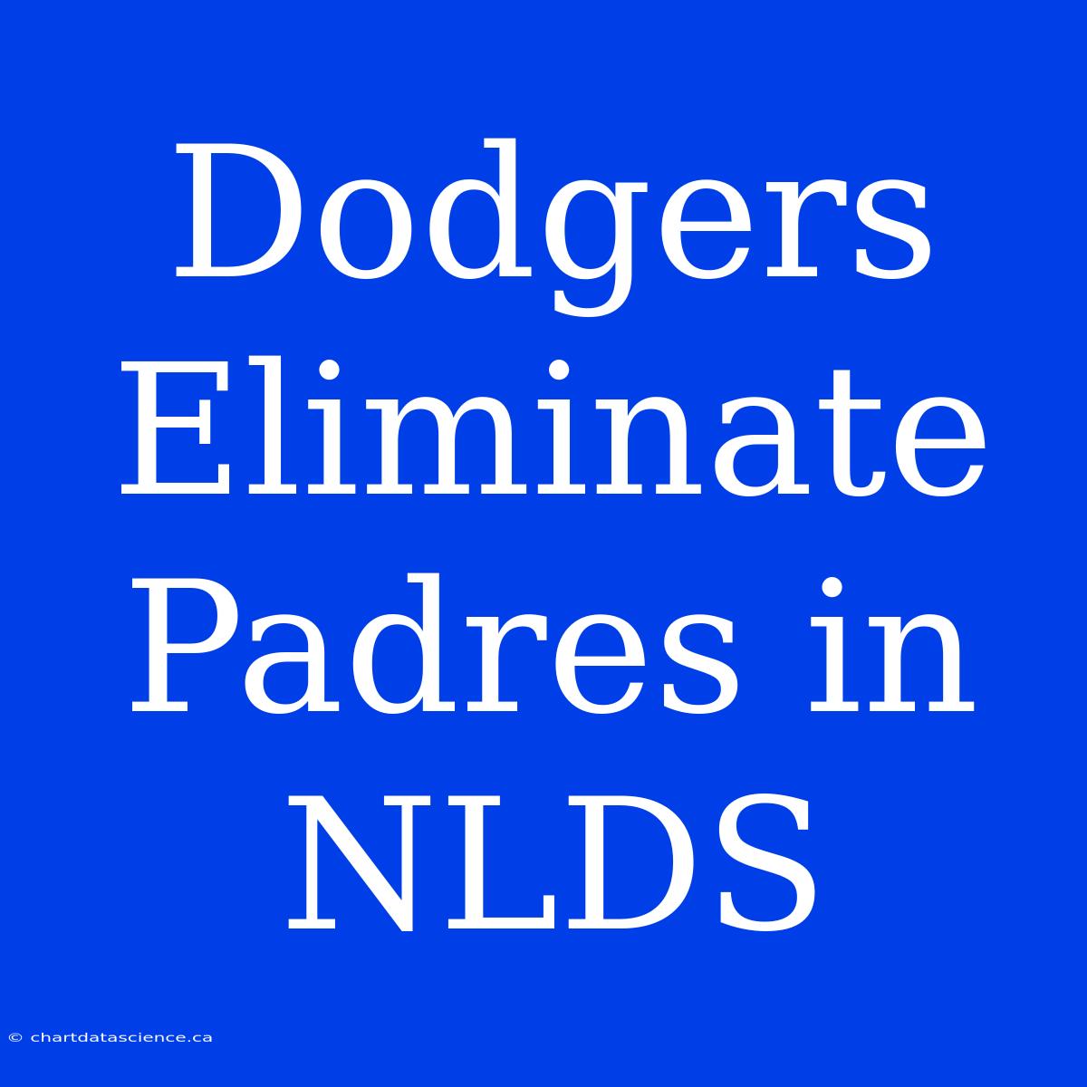 Dodgers Eliminate Padres In NLDS