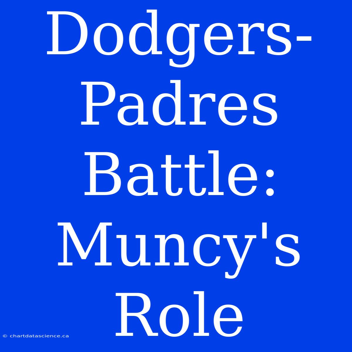 Dodgers-Padres Battle: Muncy's Role