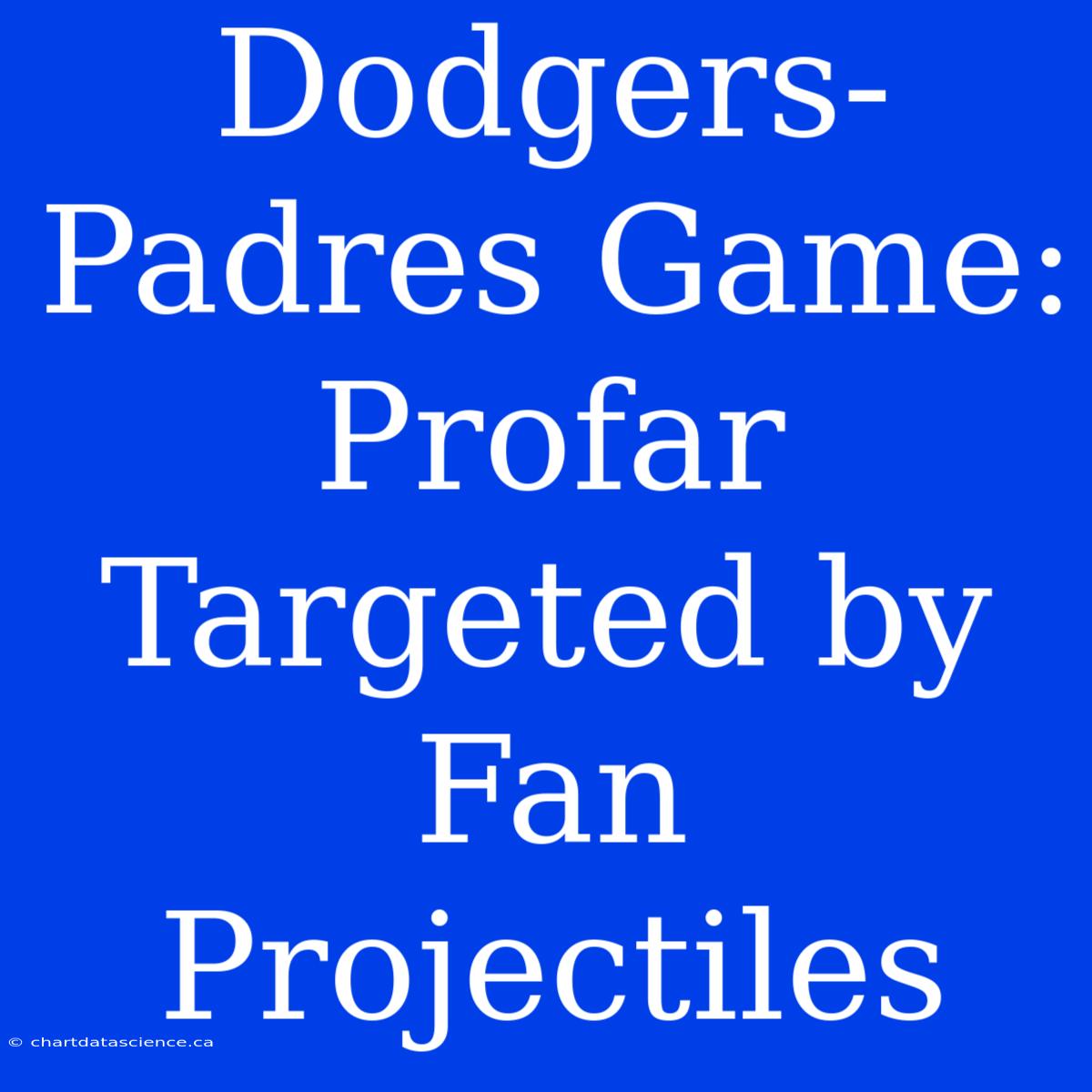 Dodgers-Padres Game: Profar Targeted By Fan Projectiles