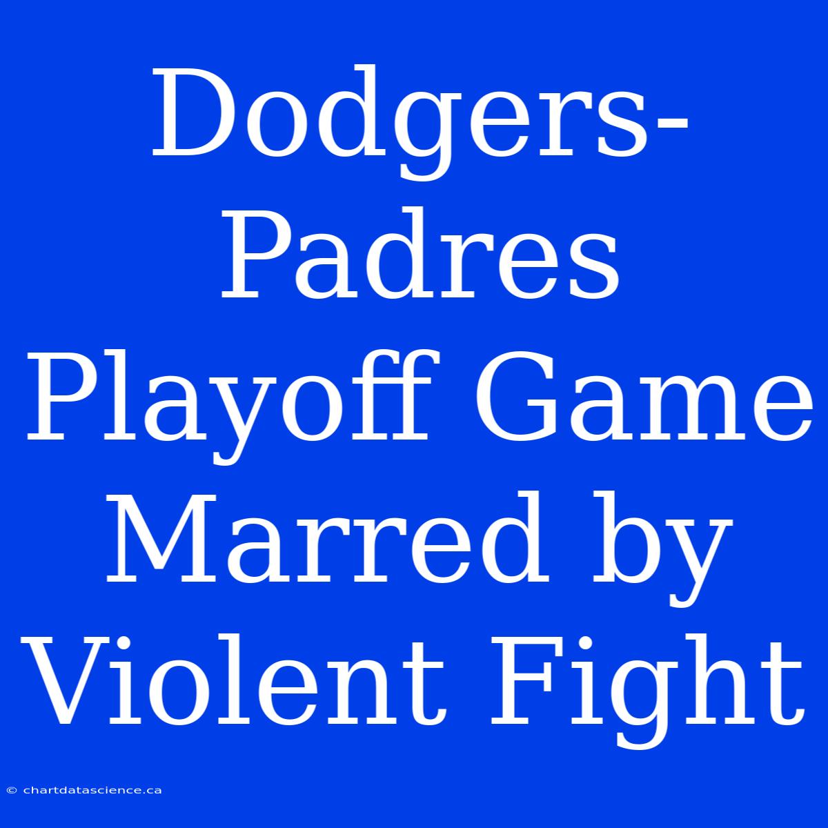 Dodgers-Padres Playoff Game Marred By Violent Fight