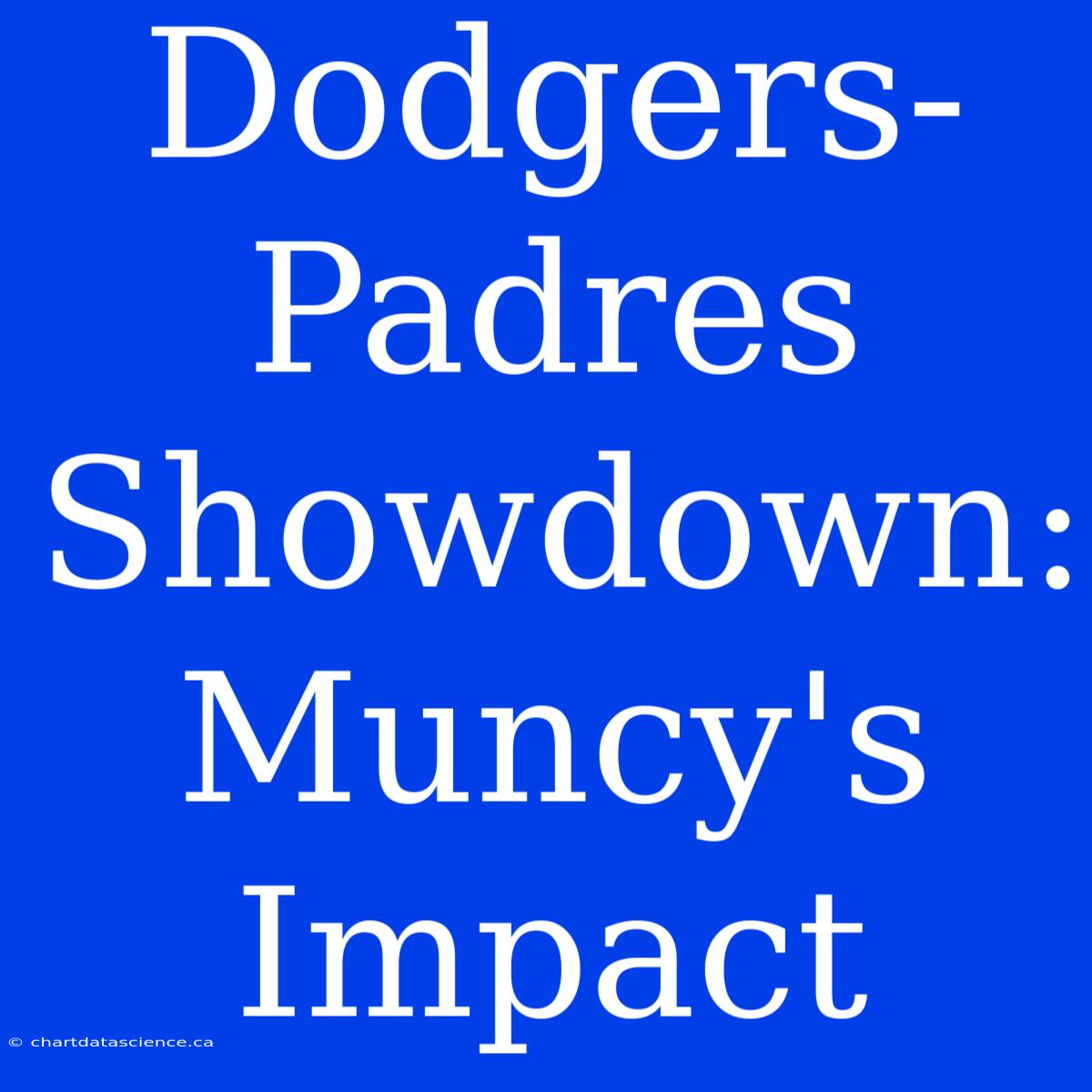 Dodgers-Padres Showdown: Muncy's Impact