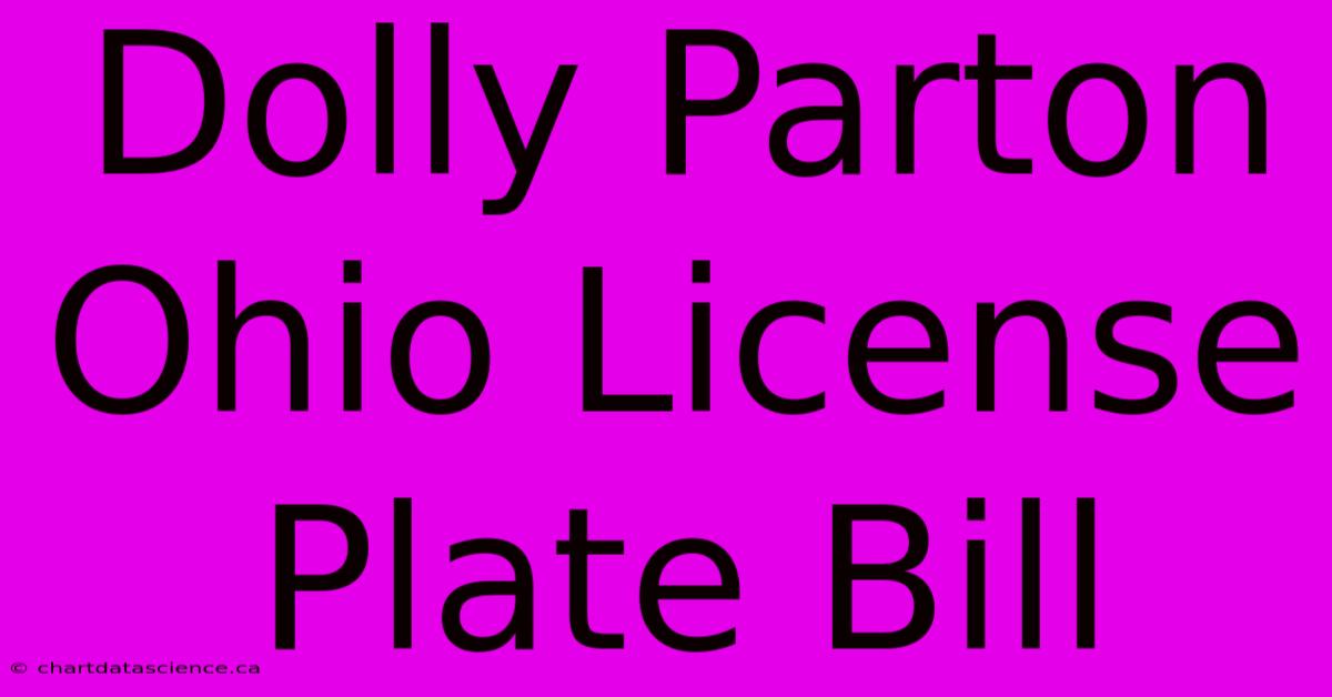 Dolly Parton Ohio License Plate Bill