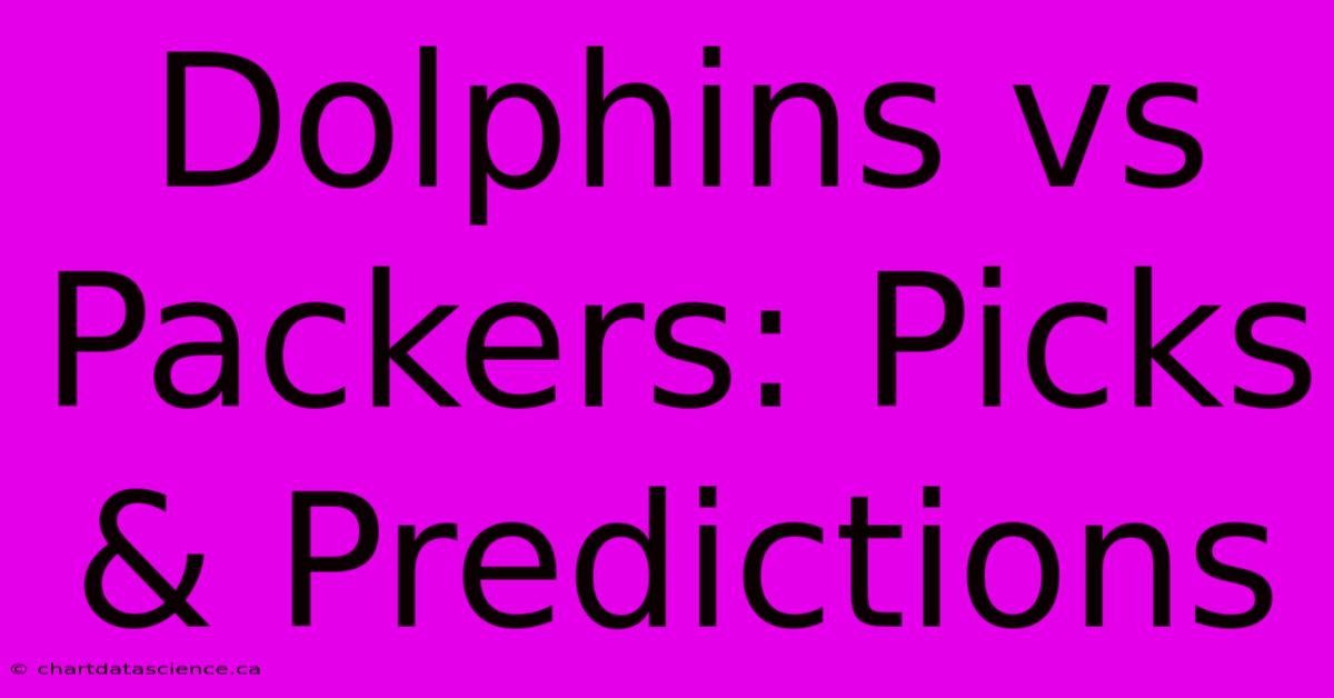 Dolphins Vs Packers: Picks & Predictions