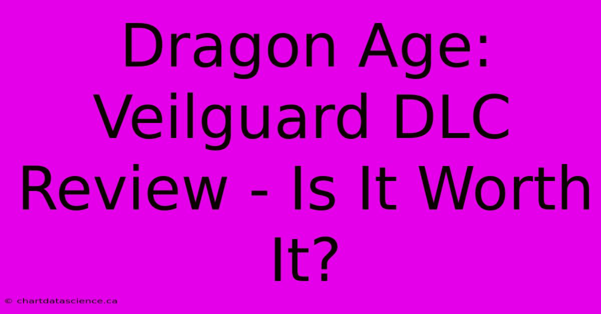 Dragon Age: Veilguard DLC Review - Is It Worth It?