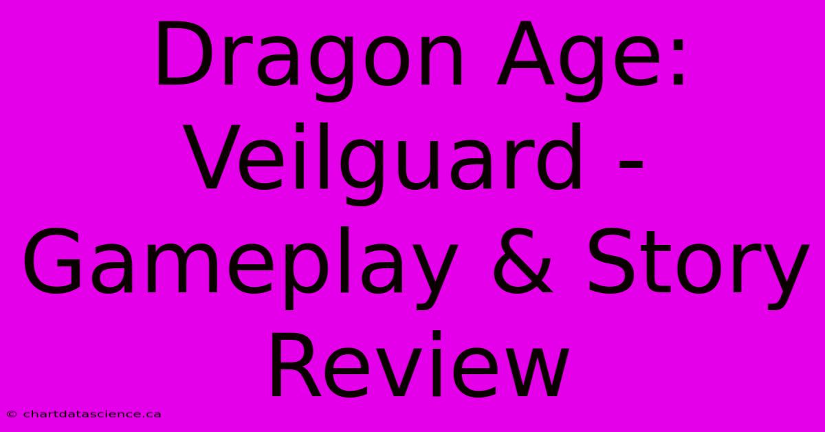 Dragon Age: Veilguard - Gameplay & Story Review 