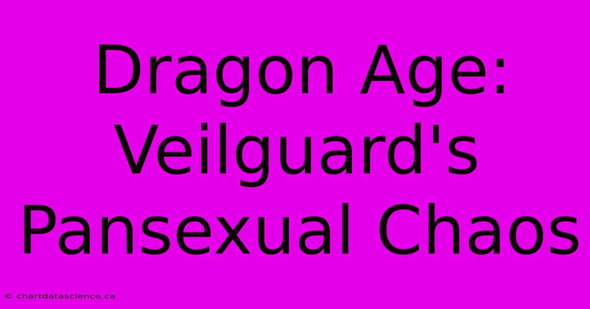 Dragon Age: Veilguard's Pansexual Chaos