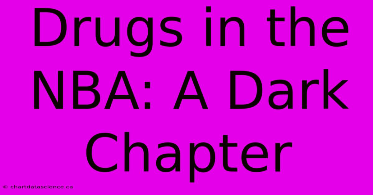 Drugs In The NBA: A Dark Chapter