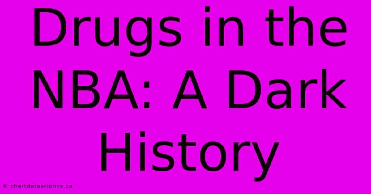 Drugs In The NBA: A Dark History