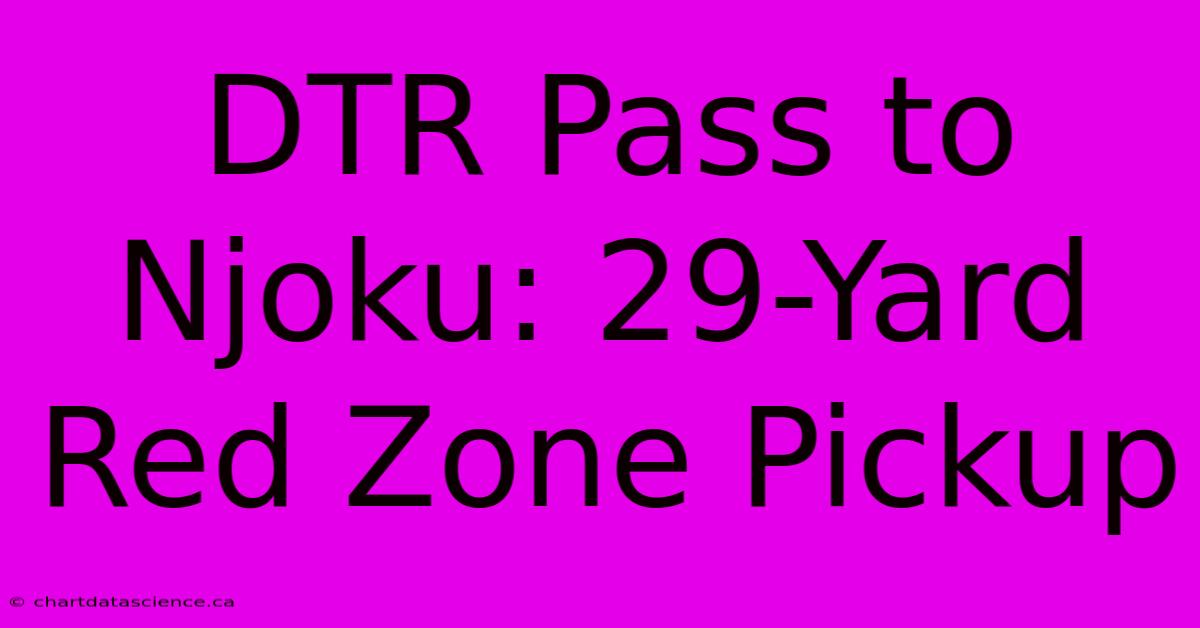 DTR Pass To Njoku: 29-Yard Red Zone Pickup