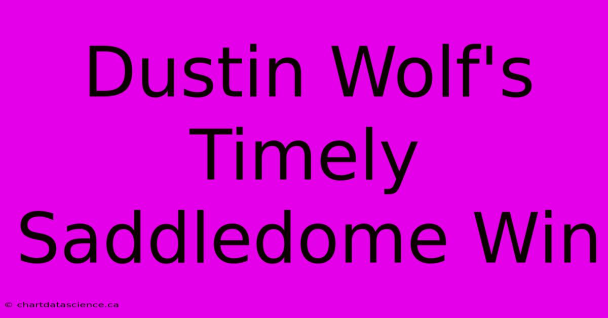 Dustin Wolf's Timely Saddledome Win