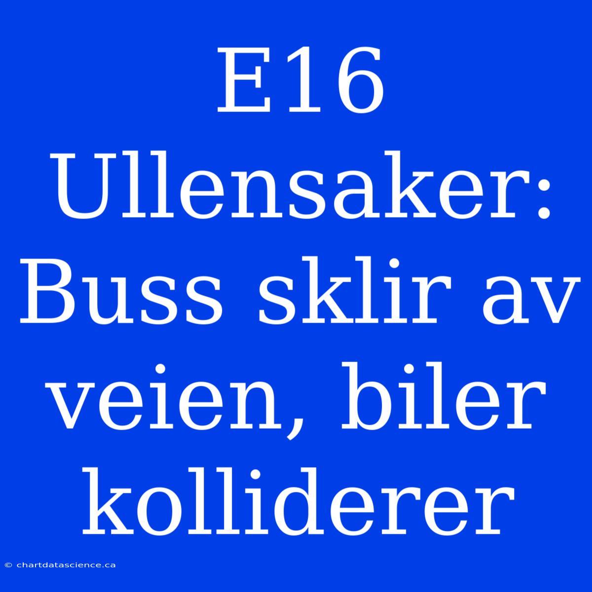 E16 Ullensaker: Buss Sklir Av Veien, Biler Kolliderer