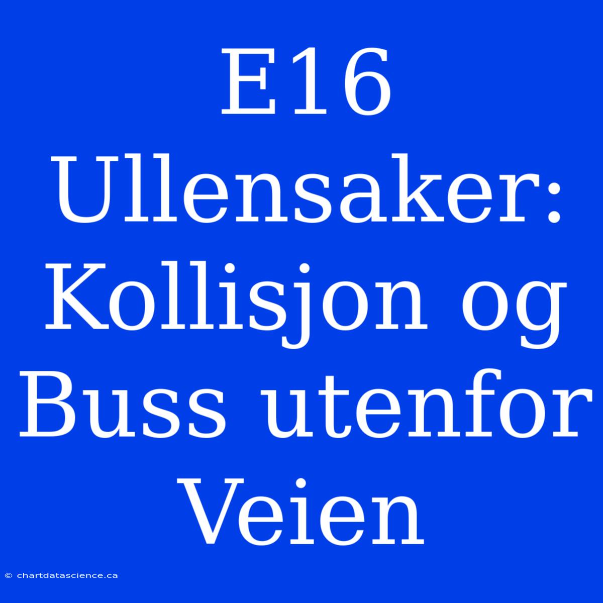 E16 Ullensaker: Kollisjon Og Buss Utenfor Veien