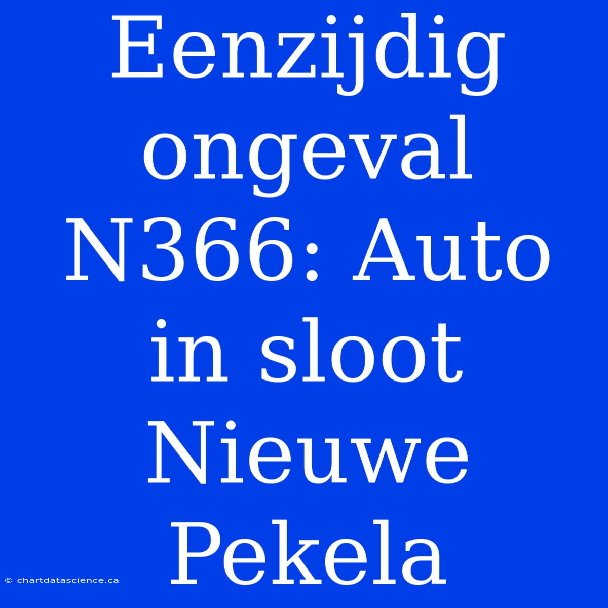 Eenzijdig Ongeval N366: Auto In Sloot Nieuwe Pekela