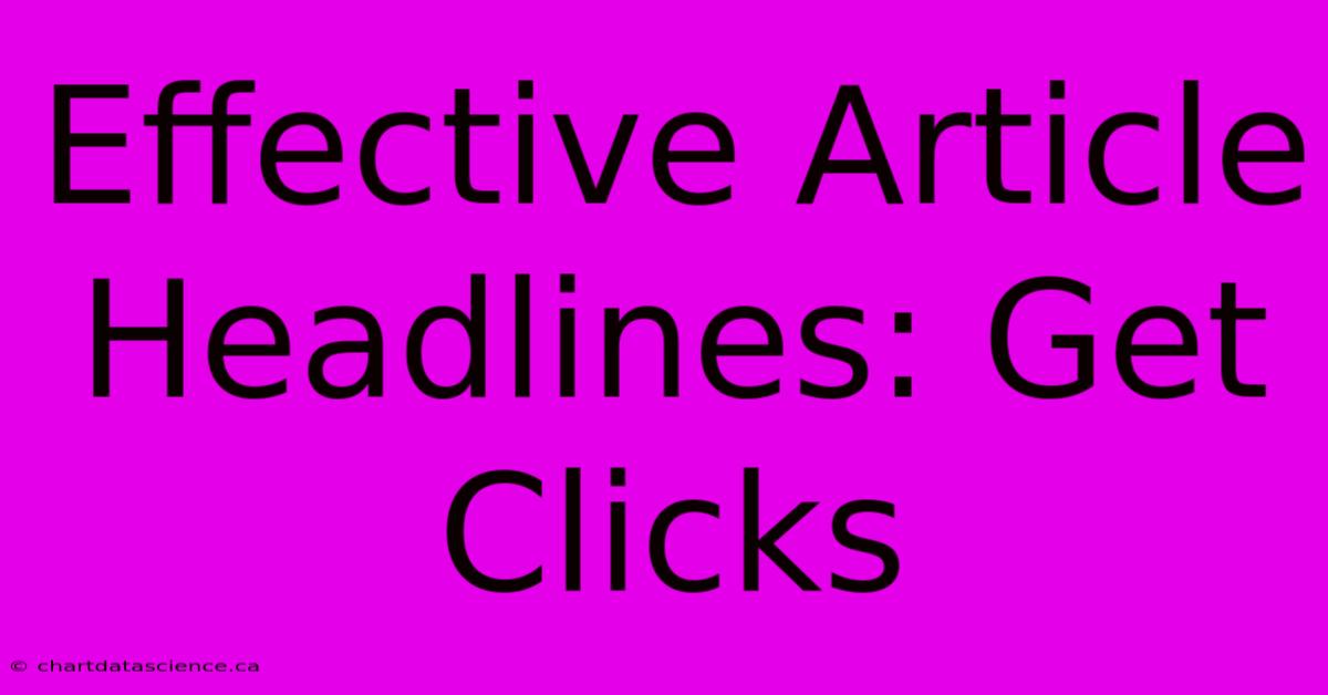 Effective Article Headlines: Get Clicks