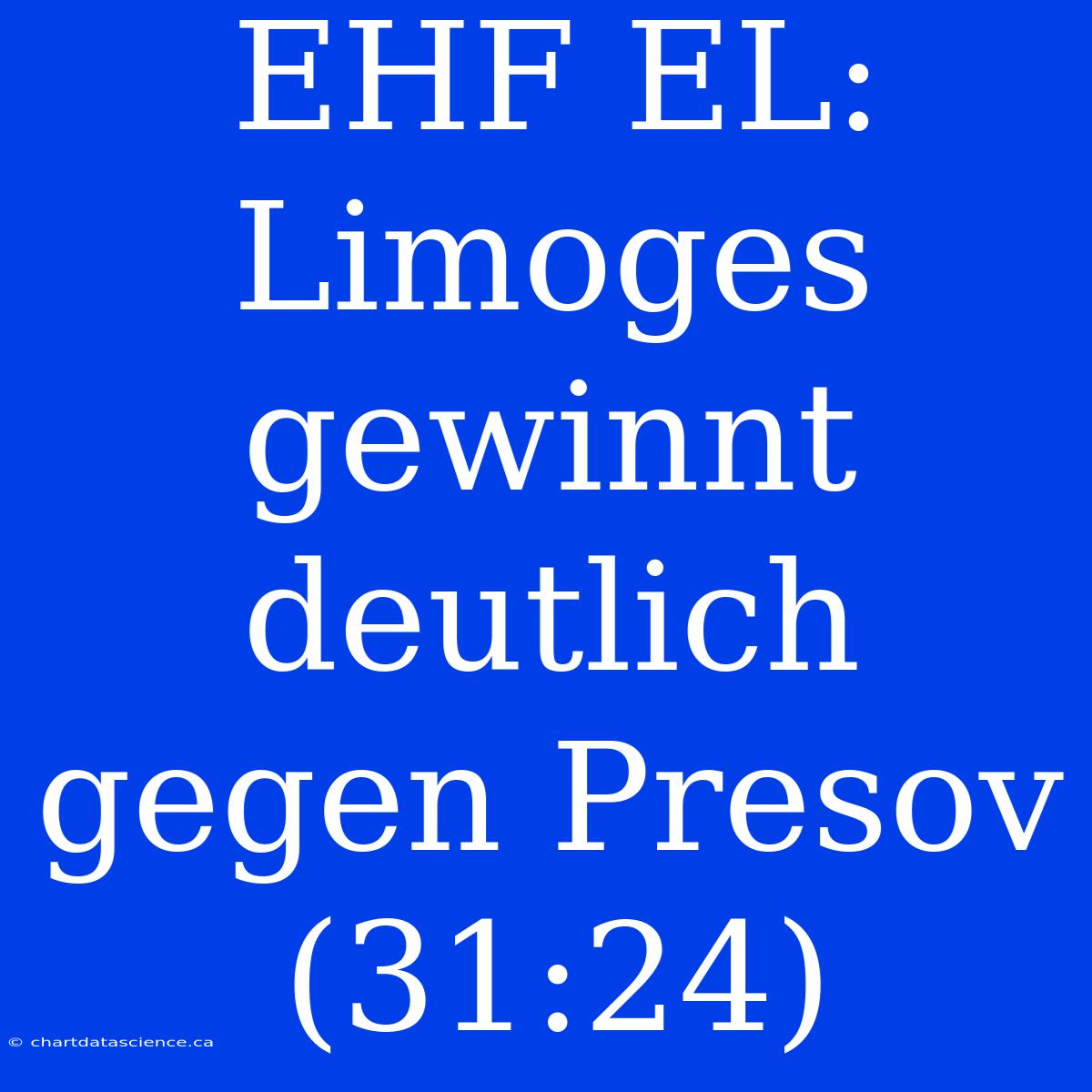 EHF EL: Limoges Gewinnt Deutlich Gegen Presov (31:24)