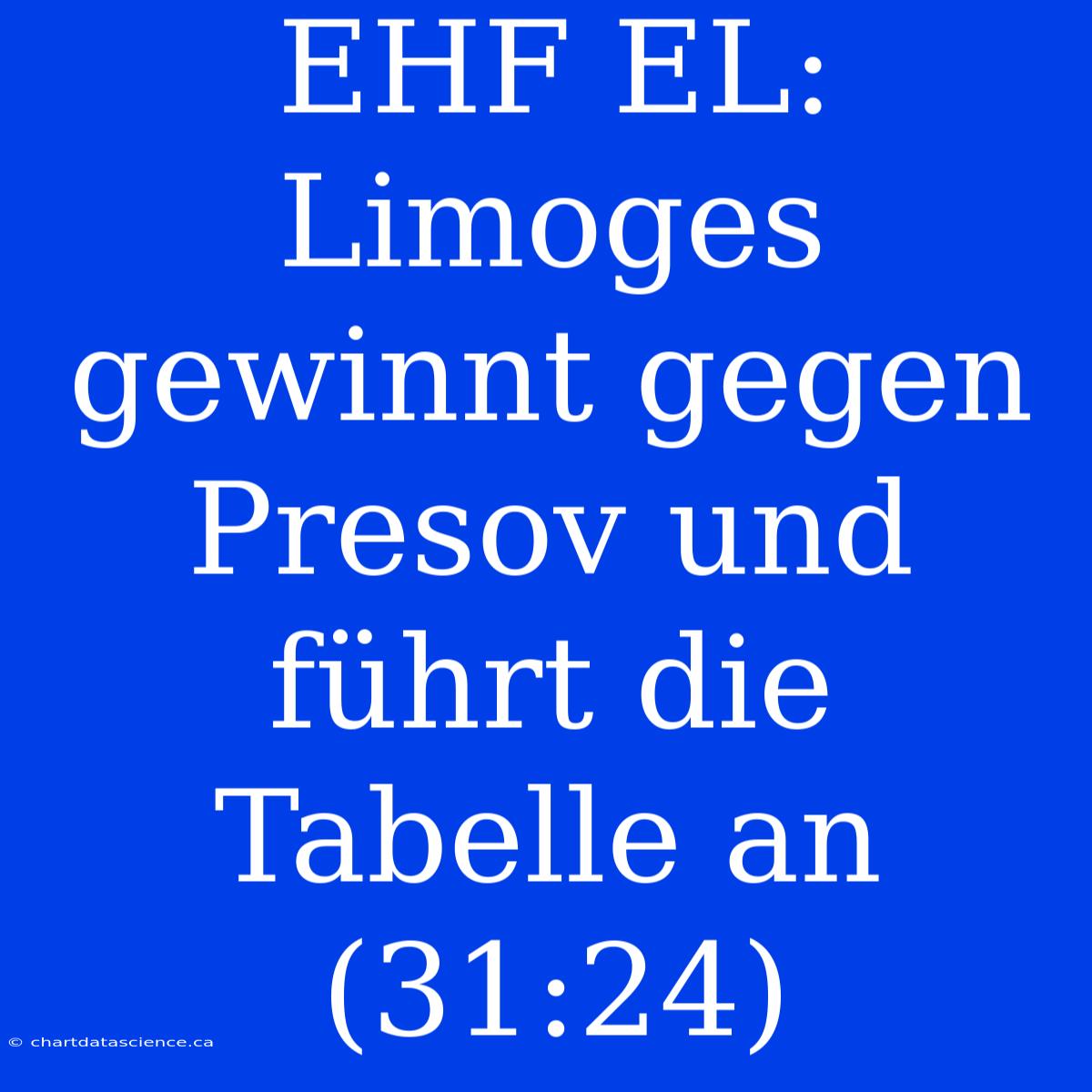 EHF EL: Limoges Gewinnt Gegen Presov Und Führt Die Tabelle An (31:24)